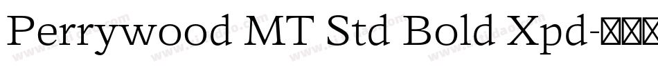 Perrywood MT Std Bold Xpd字体转换